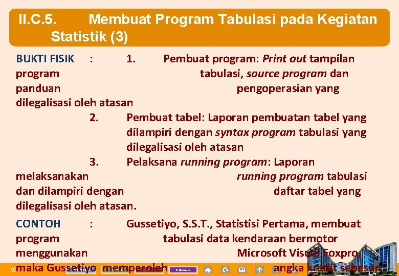 II. C. 5. Membuat Program Tabulasi pada Kegiatan Statistik (3) BUKTI FISIK : 1.