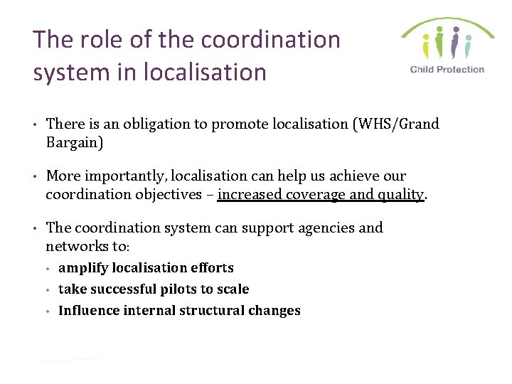 The role of the coordination system in localisation • There is an obligation to