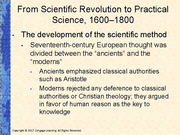 From Scientific Revolution to Practical Science, 1600– 1800 ▪ The development of the scientific