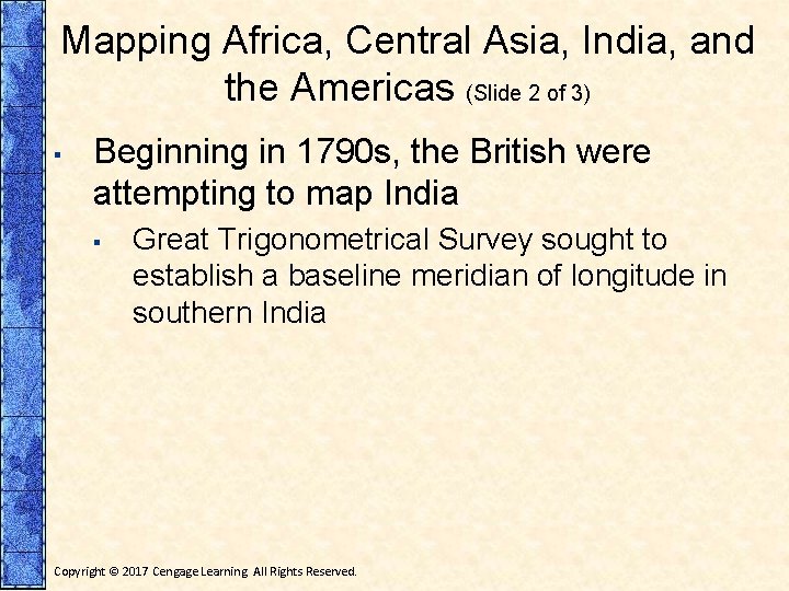 Mapping Africa, Central Asia, India, and the Americas (Slide 2 of 3) ▪ Beginning