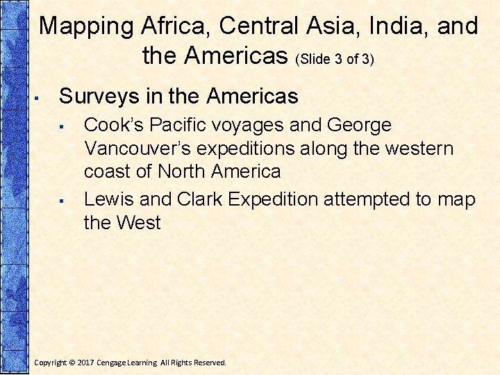 Mapping Africa, Central Asia, India, and the Americas (Slide 3 of 3) ▪ Surveys