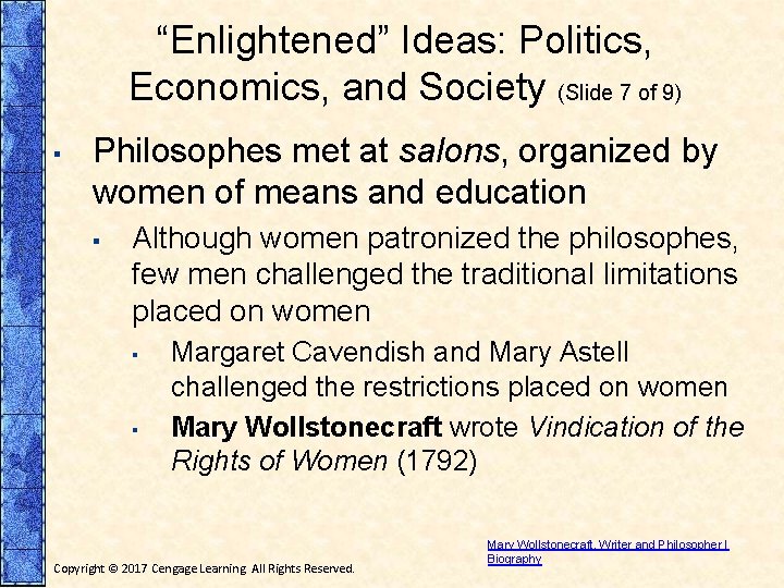 “Enlightened” Ideas: Politics, Economics, and Society (Slide 7 of 9) ▪ Philosophes met at