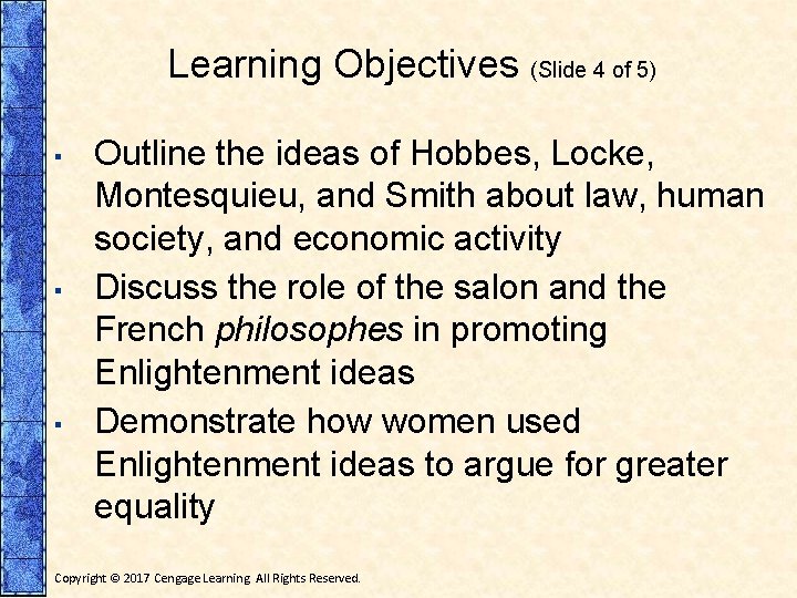 Learning Objectives (Slide 4 of 5) ▪ ▪ ▪ Outline the ideas of Hobbes,