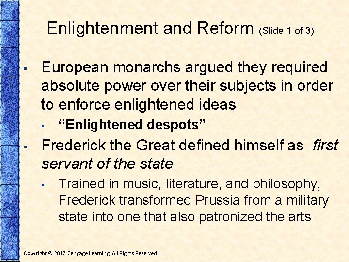 Enlightenment and Reform (Slide 1 of 3) ▪ European monarchs argued they required absolute