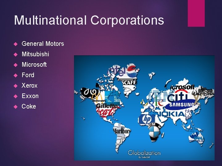 Multinational Corporations General Motors Mitsubishi Microsoft Ford Xerox Exxon Coke 