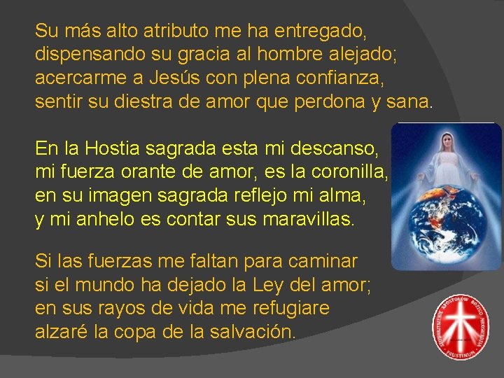 Su más alto atributo me ha entregado, dispensando su gracia al hombre alejado; acercarme Su más alto atributo me ha entregado, dispensando su gracia al hombre alejado; acercarme