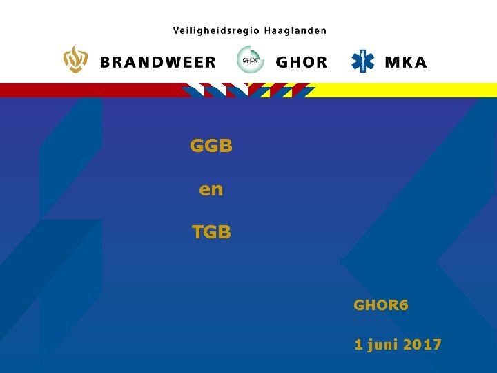 GGB en TGB GHOR 6 1 juni 2017 