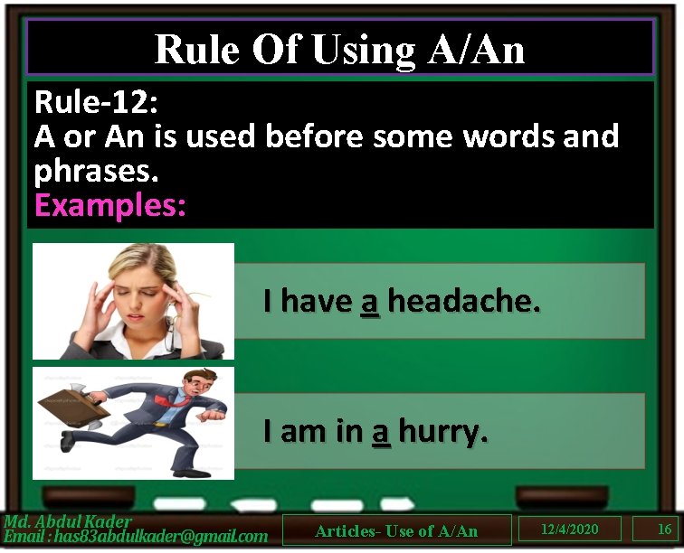 Rule Of Using A/An Rule-12: A or An is used before some words and