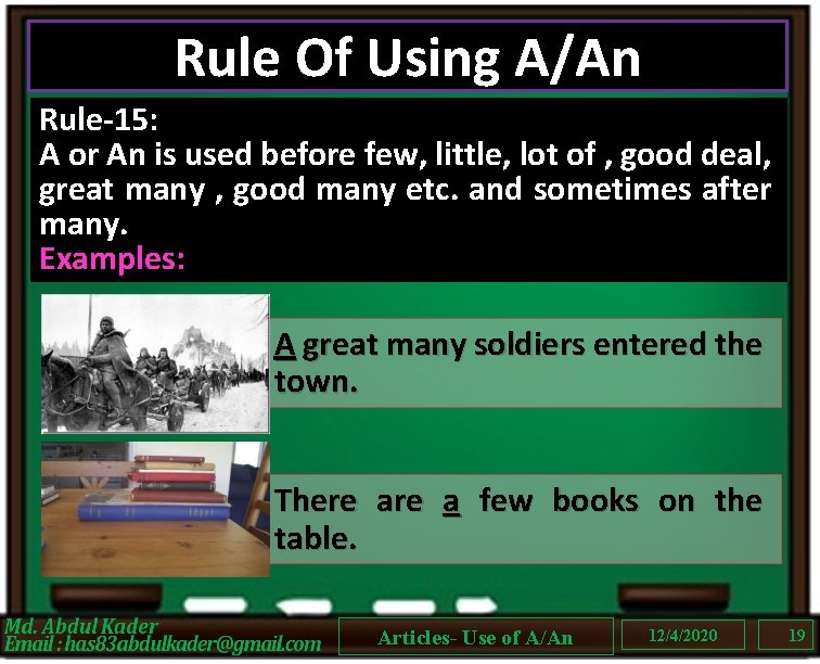 Rule Of Using A/An Rule-15: A or An is used before few, little, lot