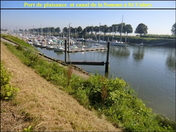 Port de plaisance et canal de la Somme à St Valéry 