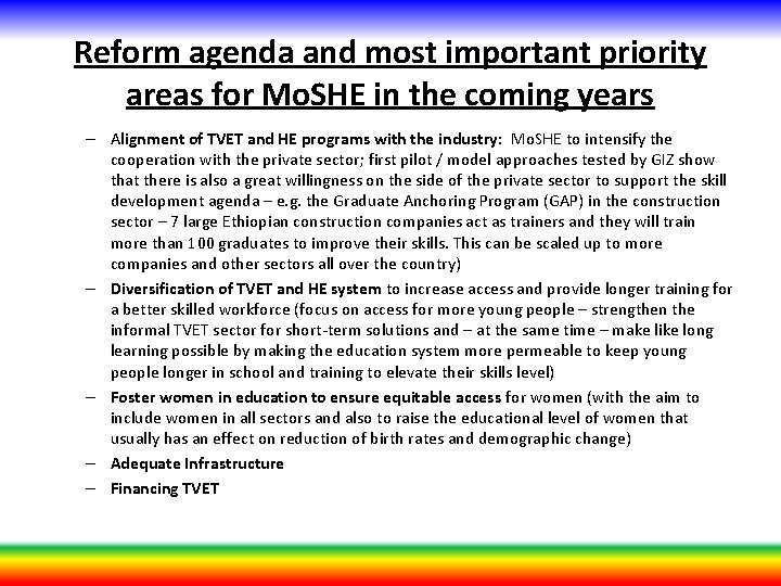 Reform agenda and most important priority areas for Mo. SHE in the coming years