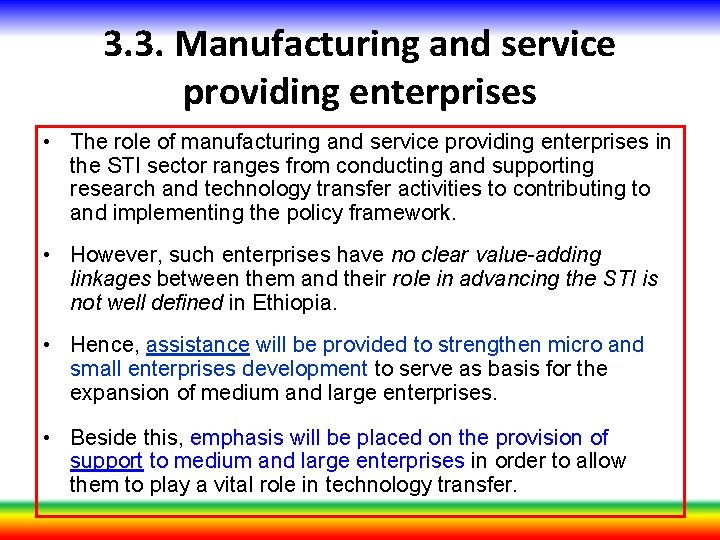 3. 3. Manufacturing and service providing enterprises • The role of manufacturing and service