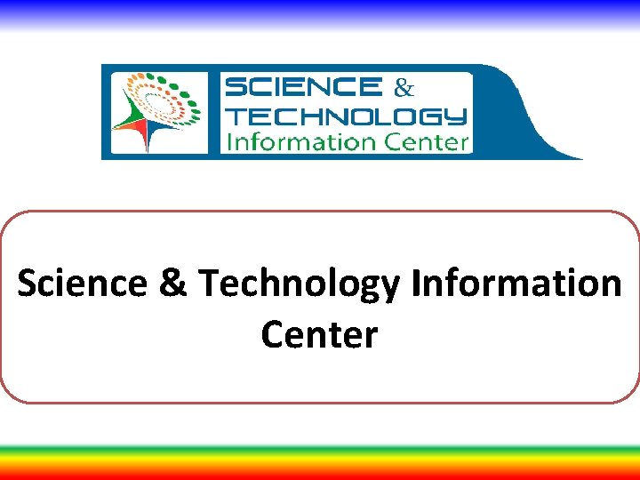 Science & Technology Information Center 