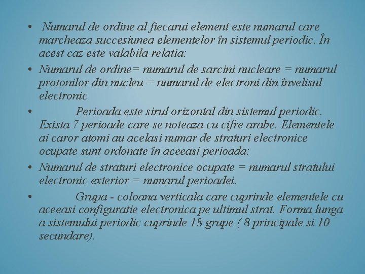  • Numarul de ordine al fiecarui element este numarul care marcheaza succesiunea elementelor