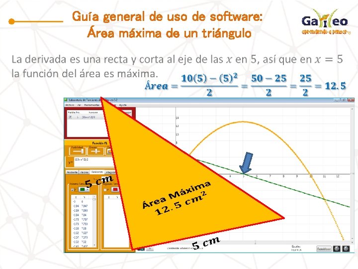 Guía general de uso de software: Área máxima de un triángulo 04/02/2015 13 