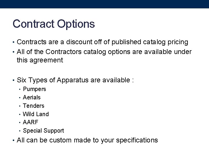 Contract Options • Contracts are a discount off of published catalog pricing • All