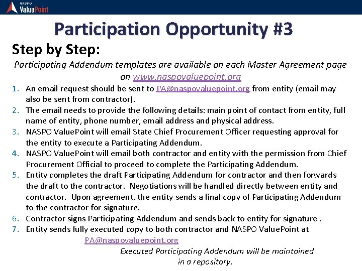 Participation Opportunity #3 Step by Step: Participating Addendum templates are available on each Master