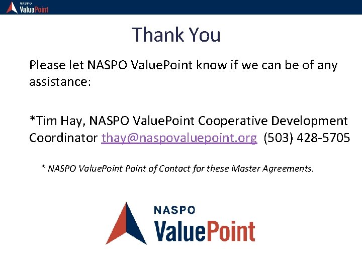Thank You Please let NASPO Value. Point know if we can be of any
