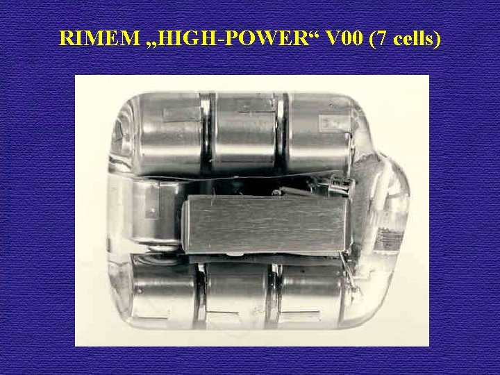 RIMEM „HIGH-POWER“ V 00 (7 cells) 