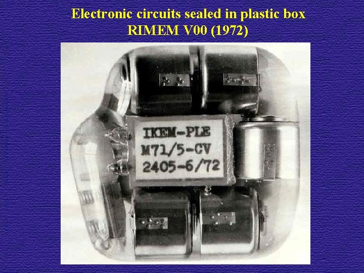 Electronic circuits sealed in plastic box RIMEM V 00 (1972) 