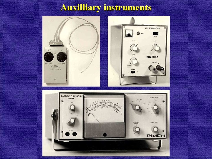 Auxilliary instruments 