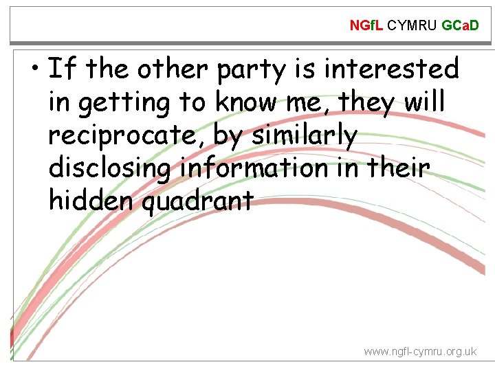 NGf. L CYMRU GCa. D • If the other party is interested in getting