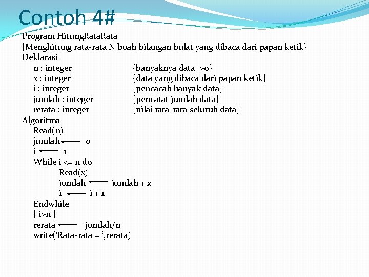 Contoh 4# Program Hitung. Rata {Menghitung rata-rata N buah bilangan bulat yang dibaca dari