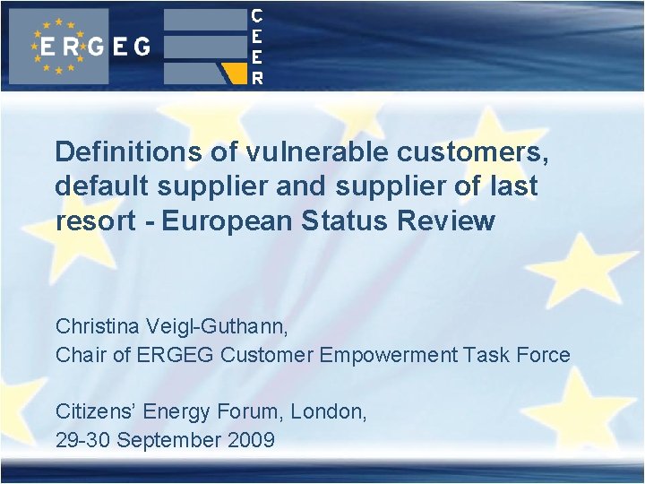 Definitions of vulnerable customers, default supplier and supplier of last resort - European Status