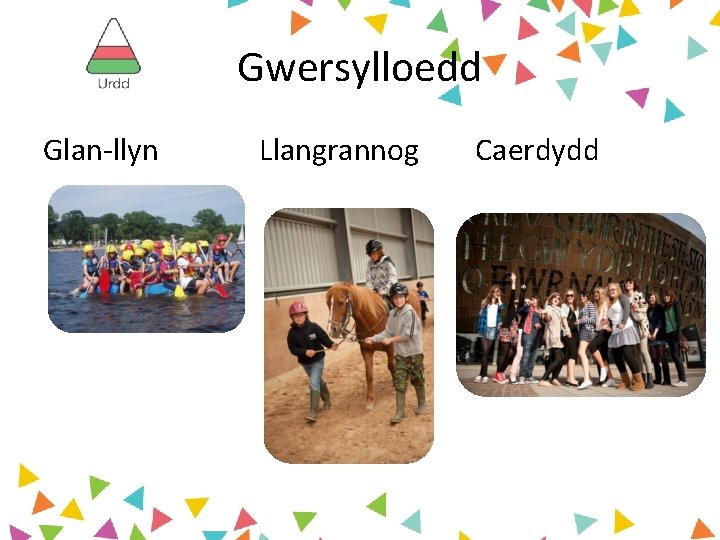 Gwersylloedd Glan-llyn Llangrannog Caerdydd 