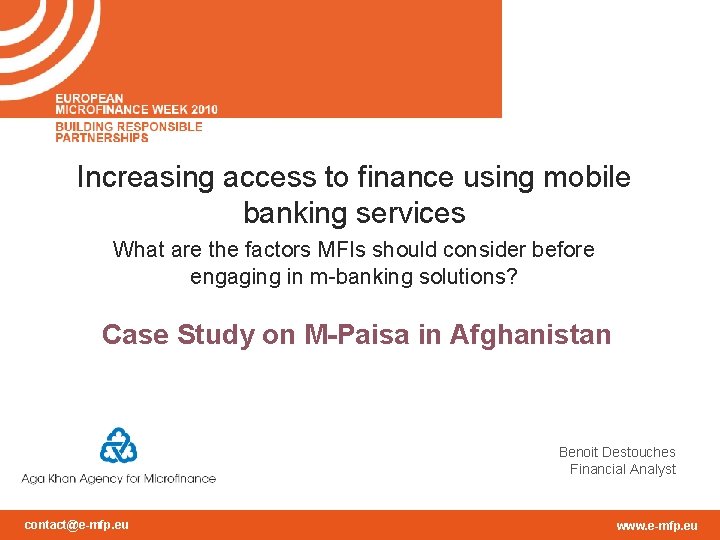 Increasing access to finance using mobile banking services What are the factors MFIs should