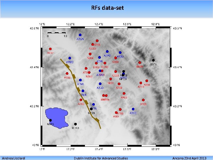 RFs data-set Andrea Licciardi Dublin Institute for Advanced Studies Ancona 23 rd April 2013