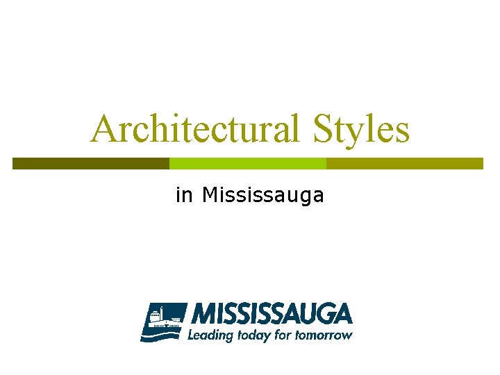 Architectural Styles in Mississauga 