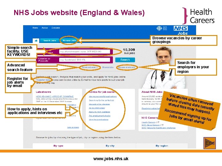 NHS Jobs website (England & Wales) Browse vacancies by career groupings Simple search facility.