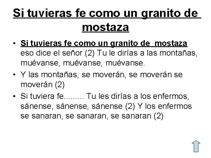 Si tuvieras fe como un granito de mostaza • Si tuvieras fe como un