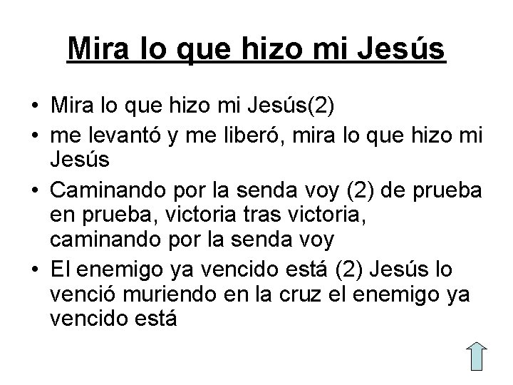 Mira lo que hizo mi Jesús • Mira lo que hizo mi Jesús(2) •