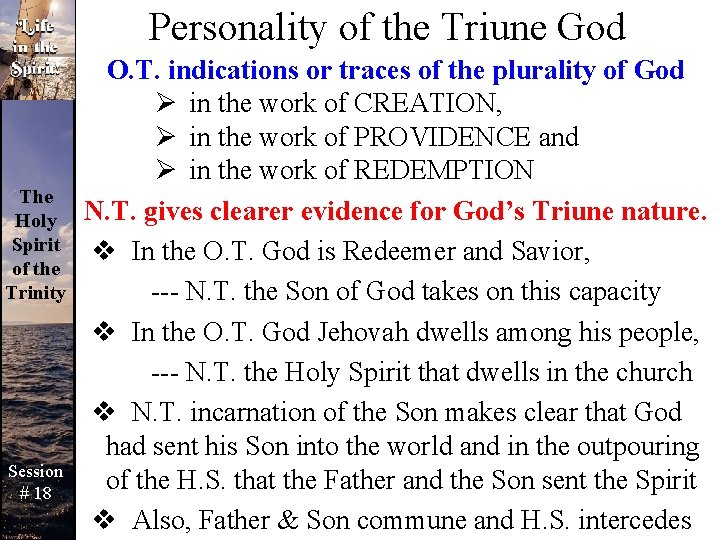 Personality of the Triune God The Holy Spirit of the Trinity Session # 18