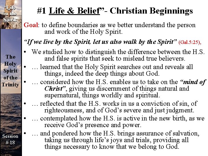 #1 Life & Belief”- Christian Beginnings Goal: to define boundaries as we better understand