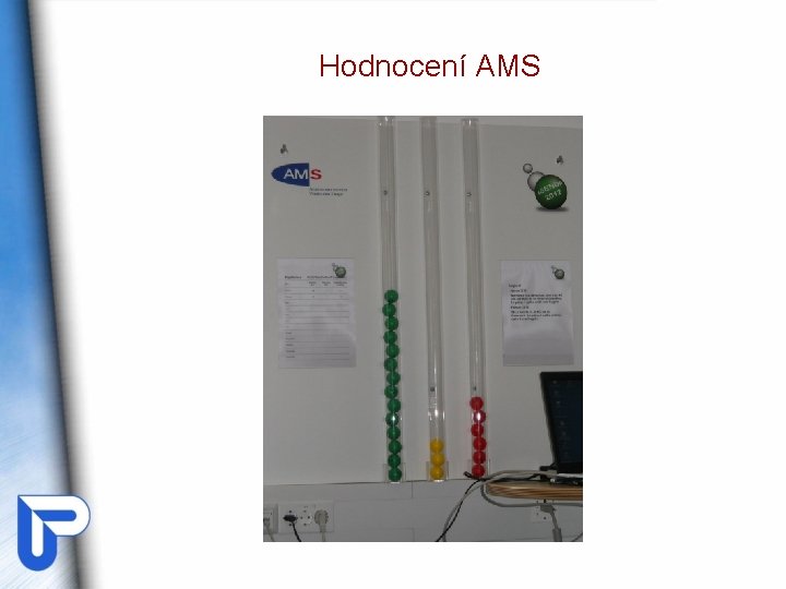 Hodnocení AMS Hodnocení AMS