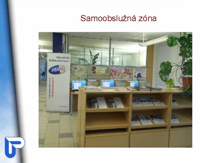 Samoobslužná zóna Samoobslužná zóna