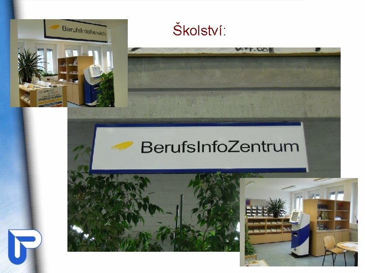Školství: Školství: