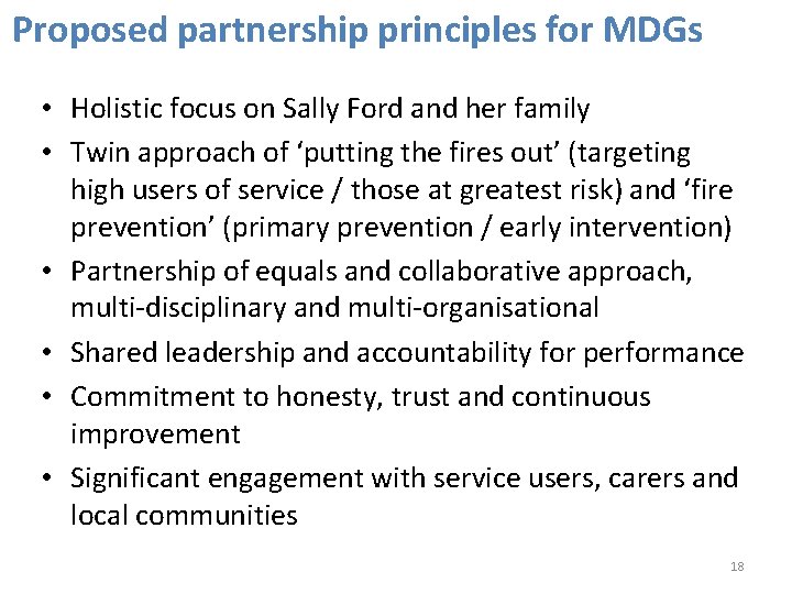 Proposed partnership principles for MDGs • Holistic focus on Sally Ford and her family