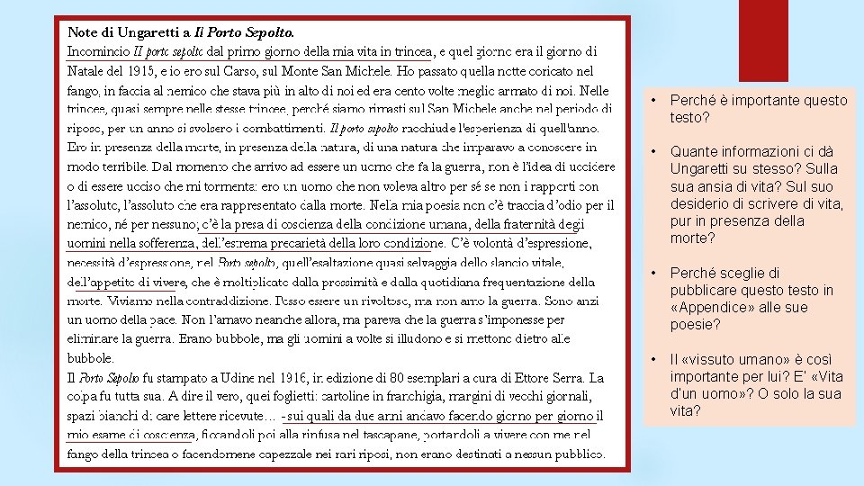  • Perché è importante questo testo? • Quante informazioni ci dà Ungaretti su