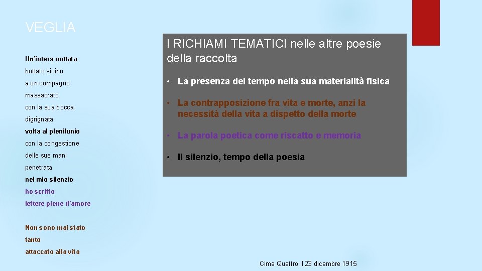 VEGLIA Un’intera nottata I RICHIAMI TEMATICI nelle altre poesie della raccolta buttato vicino a