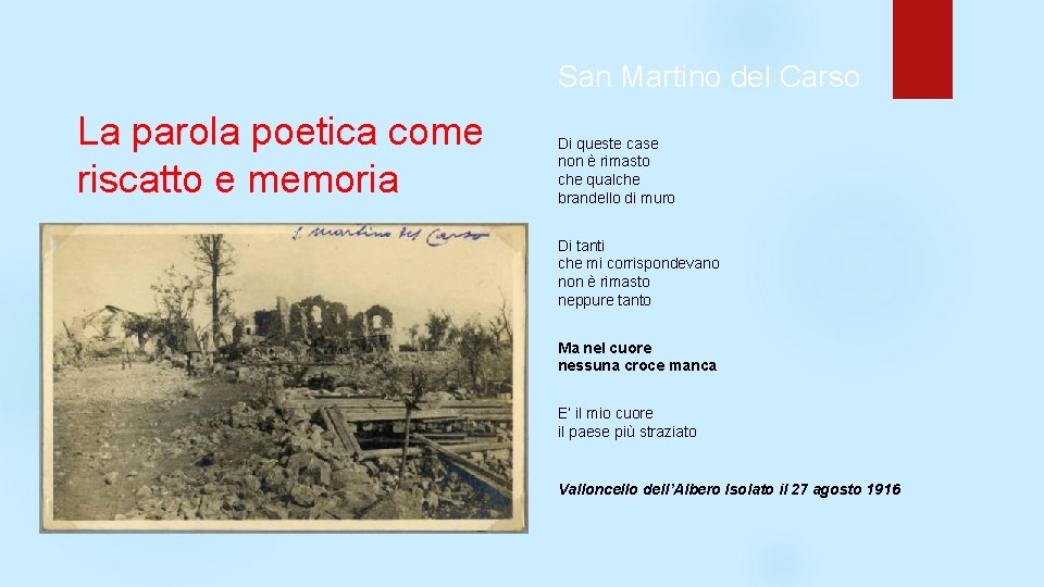 San Martino del Carso La parola poetica come riscatto e memoria Di queste case