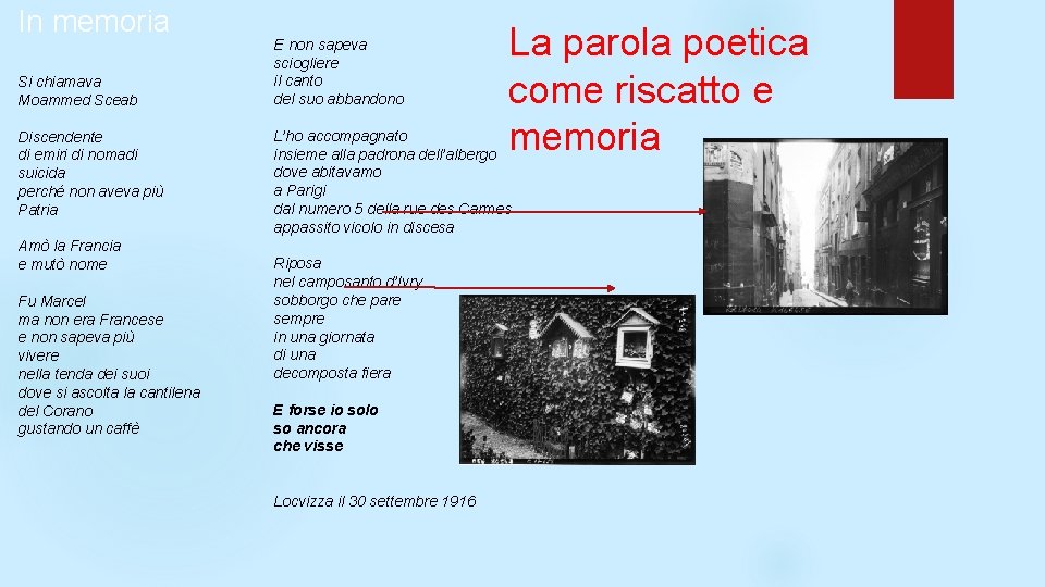 In memoria Si chiamava Moammed Sceab Discendente di emiri di nomadi suicida perché non