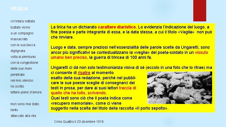 VEGLIA Un’intera nottata buttato vicino a un compagno massacrato con la sua bocca digrignata