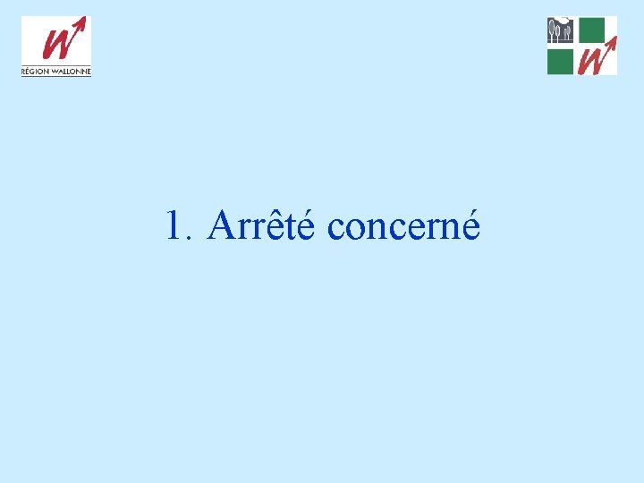 1. Arrêté concerné 