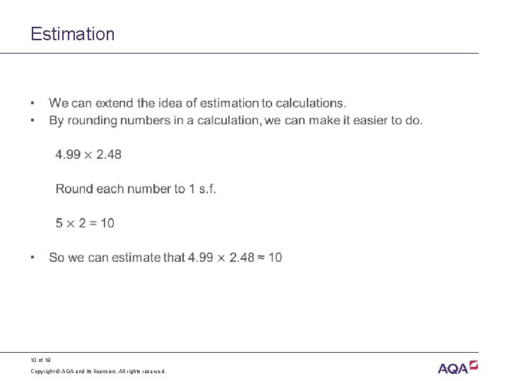 Estimation • 10 of 18 Copyright © AQA and its licensors. All rights reserved.