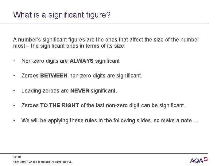 What is a significant figure? A number’s significant figures are the ones that affect