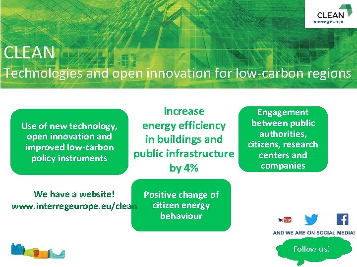 CLEAN Technologies and open innovation for low carbon regions Use of new technology, open